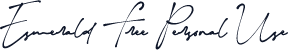 Esmerald Free Personal Use