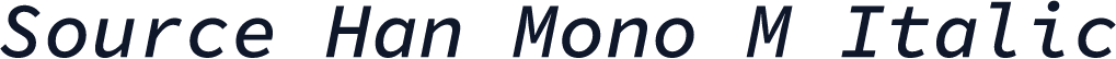 Source Han Mono M Italic