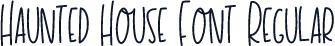 Haunted House Font Regular
