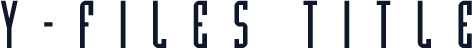 Y-Files Title
