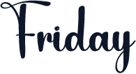 Friday