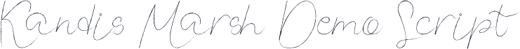 Kandis Marsh Demo Script