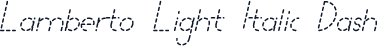Lamberto Light Italic Dash