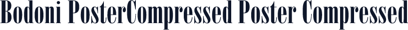 Bodoni PosterCompressed Poster Compressed