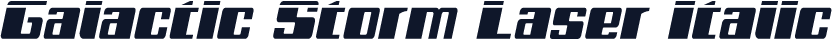 Galactic Storm Laser Italic
