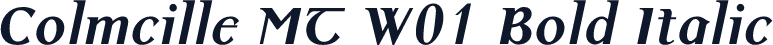 Colmcille MT W01 Bold Italic