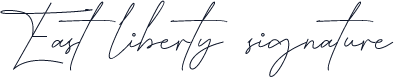 East liberty signature