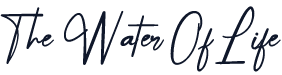The Water Of Life