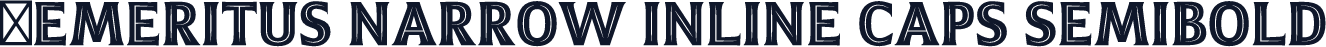 ☞Emeritus Narrow Inline Caps Semibold