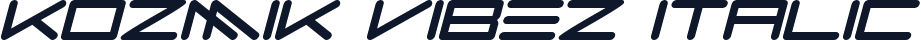 Kozmik Vibez Italic