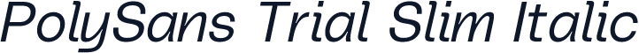 PolySans Trial Slim Italic