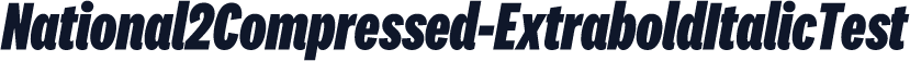 National2Compressed-ExtraboldItalicTest