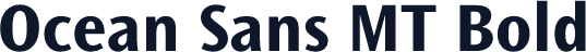 Ocean Sans MT Bold