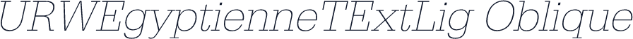 URWEgyptienneTExtLig Oblique