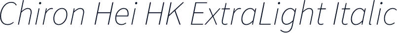 Chiron Hei HK ExtraLight Italic