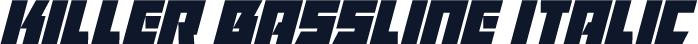 Killer Bassline Italic