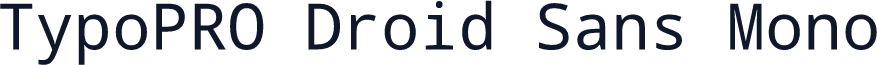 TypoPRO Droid Sans Mono
