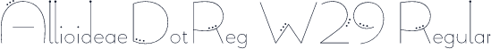 AllioideaeDotReg W29 Regular