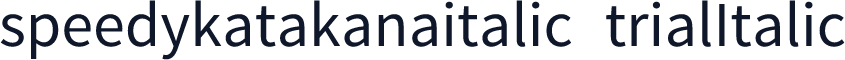 speedykatakana italic-trial Italic