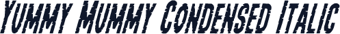 Yummy Mummy Condensed Italic
