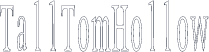 TallTomHollow