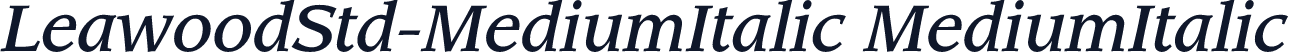 LeawoodStd-MediumItalic MediumItalic
