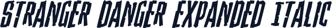 Stranger Danger Expanded Italic