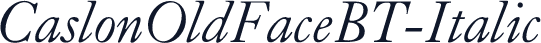CaslonOldFaceBT-Italic