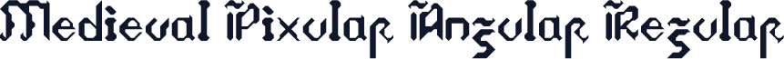 Medieval Pixular Angular Regular