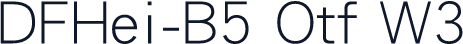 DFHei-B5 Otf W3