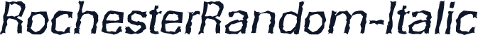 RochesterRandom-Italic