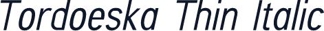 Tordoeska Thin Italic