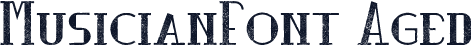 MusicianFont Aged