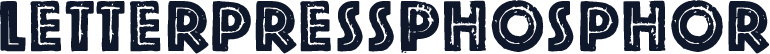 LetterpressPhosphor