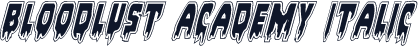 Bloodlust Academy Italic