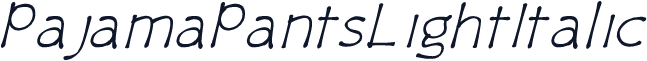 PajamaPantsLightItalic