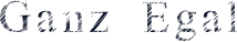 Ganz Egal