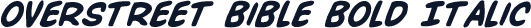 Overstreet Bible Bold Italic