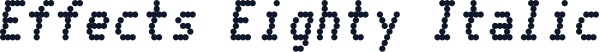 Effects Eighty Italic