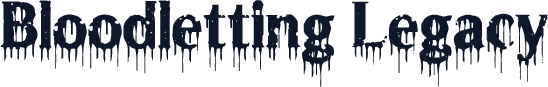 Bloodletting Legacy