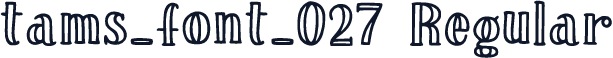 tams_font_027 Regular