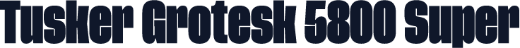 Tusker Grotesk 5800 Super