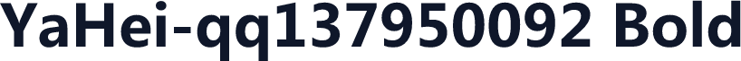 YaHei-qq137950092 Bold