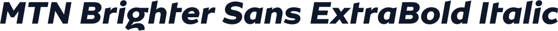 MTN Brighter Sans ExtraBold Italic