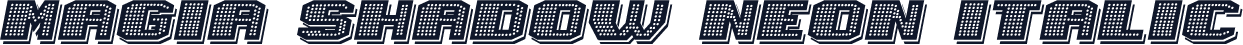 Magia Shadow Neon Italic