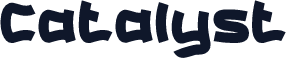 Catalyst