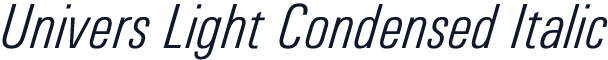 Univers Light Condensed Italic