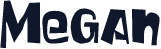 Megan
