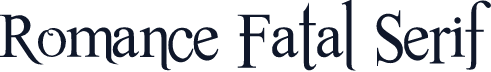Romance Fatal Serif