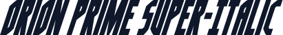 Orion Prime Super-Italic